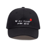 Embroidered We All Float Down Here Dad Hat Cap Unisex
