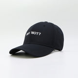Embroidered Why Not Dad Hat Cap Unisex