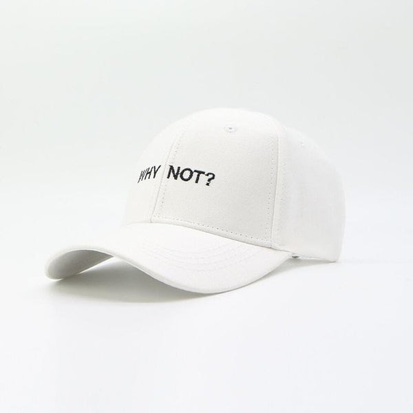Why Not? Embroidered Dad Hat Cap Unisex